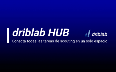 ‘driblab HUB’: gestiona todas las tareas de scouting en un único producto